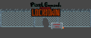 Pixel Commando: Mission Lockdown!