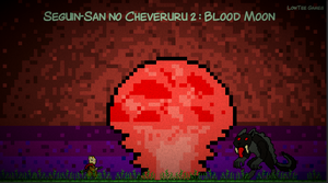 Seguin-San No Chèveruru 2 : Blood Moon