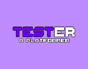 play Test-Er: A Platformer