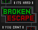 play Broken Escape