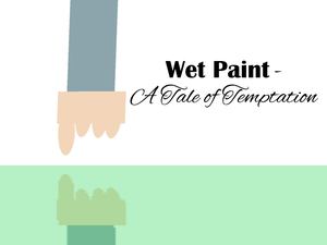 Wet Paint