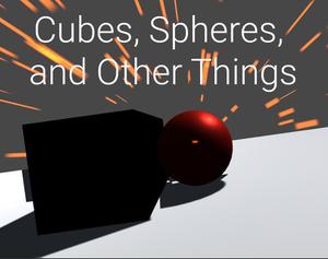 Spheres, Cubes, And Other Things