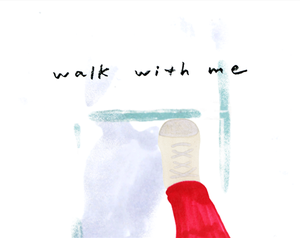 play Walk With Me