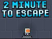 2 Minutes To Escape