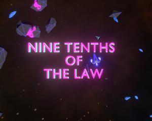 Nine Tenths Of The Law