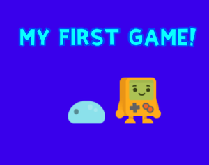play My First Game!