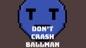 play Don'T Crash Ballman