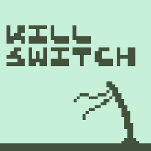 play Kill Switch