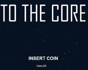 play To The Core