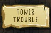 Tower Trouble - Play Free Online Games | Addicting