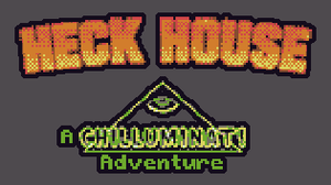 play Heck House - A Chilluminati Adventure