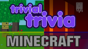 play Trivial Trivia! Minecraft 1.15 & 1.16