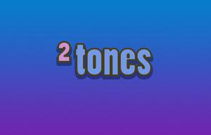 play 2 Tones