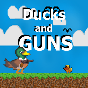 play Ducks And Guns