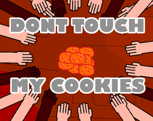 play Dont Touch My Cookies