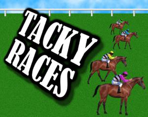 Tacky Races