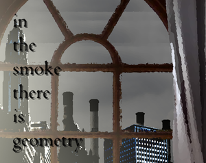 play In The Smoke There Is Geometry