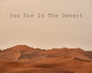 You Die In The Desert