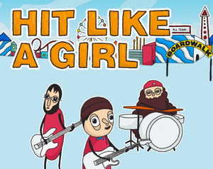 play Hit Like A Girl - Boardwalk