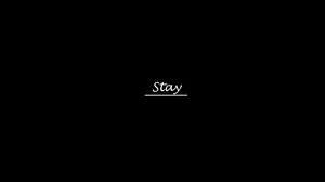 Stay - A Twine Story Based On My Life