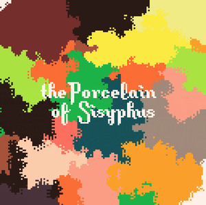 play The Porcelain Of Sisyphus