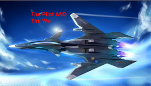 play The Pilot And The War