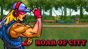 play Roar Of City