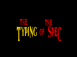 play The Typing Of The Spec