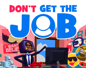 play Don'T Get The Job