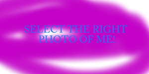 play Choose The Right Photo Of Me