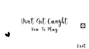 play Don'T Get Caught
