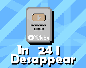 play In 24 I Desappear