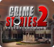 play Crime Stories 2: In The Shadows
