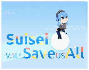 play Suisei Will Save Us All