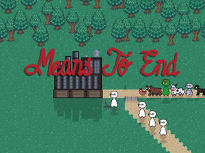 play Means To End