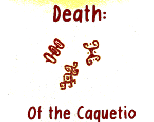 play Death: Of The Caquetio