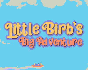 play Little Birb'S Big Adventure