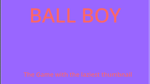 play Ball Boy