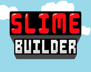 play Slime Builder