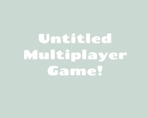play Untitled Multiplayer Game