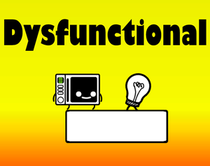 play Dysfunctional