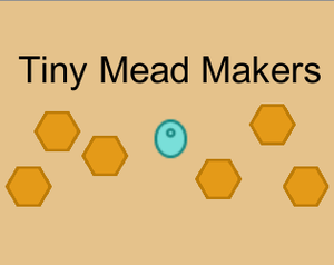 Tiny Mead Makers