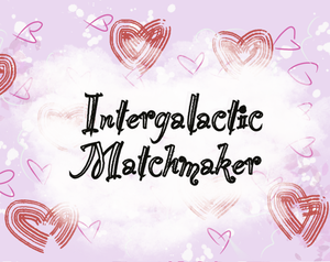 Intergalactic Matchmaker