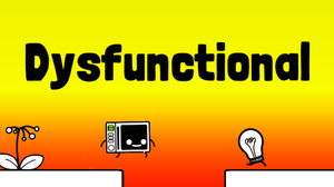 play Dysfunctional