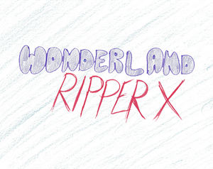 play Wonderland Ripper X