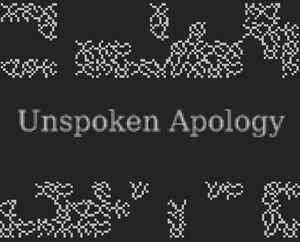 Unspoken Apology