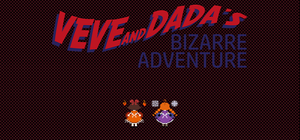 play Veve And Dada'S Bizarre Adventure