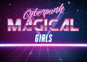 play Cyberpunk Magical Girls