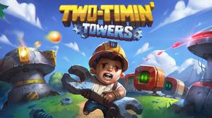 play Two-Timin' Towers