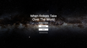 play When Robots Take Over The World